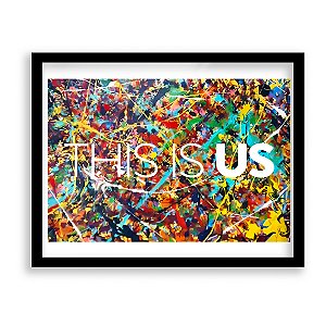 Quadro Decorativo: This Is Us Pintura Kevin