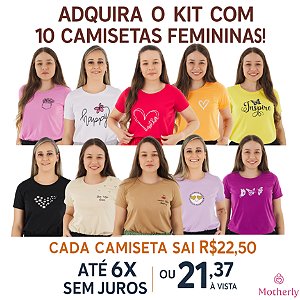 KIT 10 CAMISETAS FEMININA TAMANHOS P AO G3 – Apenas R$22,50 cada