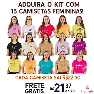 KIT 15 CAMISETAS FEMININA TAMANHOS P AO G3 – Apenas R$22,50 cada