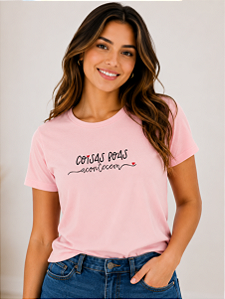 Camiseta Feminina Rosa Coisas Boas Acontecem 100% algodão