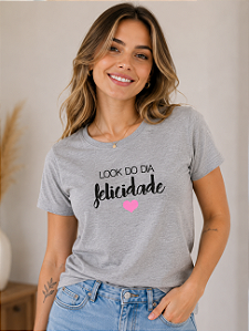 Camiseta Feminina Mescla Look do Dia Felicidade 100% Algodão