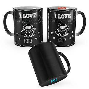 Caneca Mágica I Love Coffee