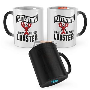Caneca Mágica Friends Attencion I Might be Your Lobster