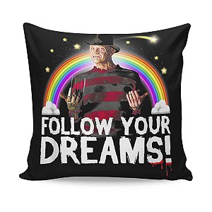 Almofada Freddy Krueger Follow Your Dreams