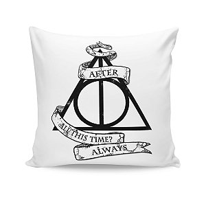Almofada Harry Potter After all this time? Always
