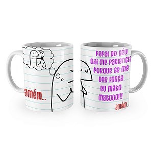 Caneca Flork Dai me Paciência