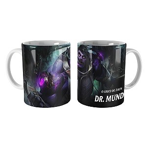 Caneca Dr. Mundo League of Legends Lol