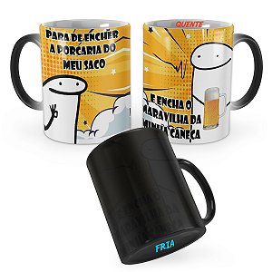 Caneca Mágica Flork Não Encha o Saco Encha Minha Caneca