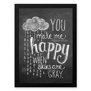 Quadro Decorativo 23x33cm Nerderia e Lojaria lousa make me happy branco