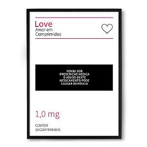 Quadro Decorativo 23x33cm Nerderia e Lojaria love comprimidos preto