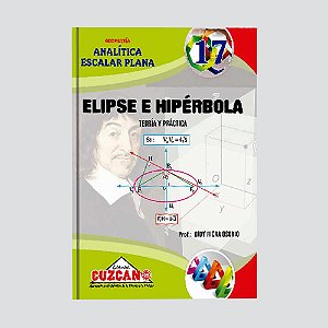  GEOMETRIA ANALÍTICA - CUZCANO/TEMAS SELECTOS - ELIPSE E HIPÉRBOLE  