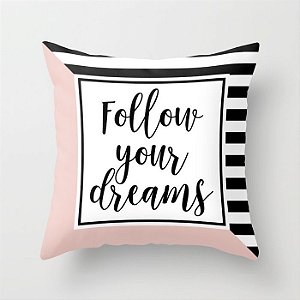 Capa de almofada Follow your dreams