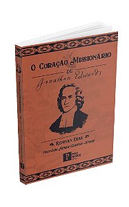 Coração missionário de Jonathan Edwards - Rennan Dias