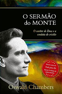 O SERMÃO DO MONTE - OSWALD CHAMBERS