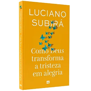 COMO DEUS TRANSFORMA A TRISTEZA