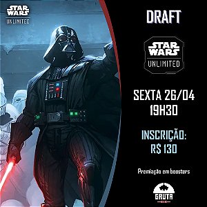Draft Star Wars Unlimited - Spark of Rebelion - Sexta 26/04