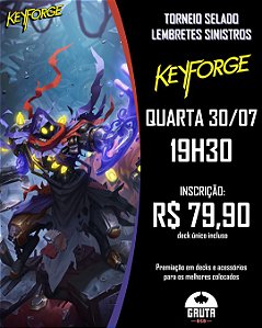 Ingresso - Selado de lançamento Keyforge - Lembretes Sinistros (QUARTA 30/07 - 19h30)