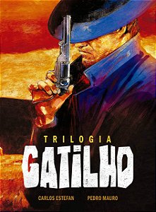 Trilogia Gatilho – Volume Único