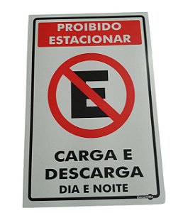 Placa Proibido Estacionar Carga e Descarga 20x30 - Encartale