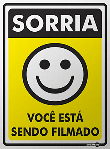 Placa Sinalização - Sorria Você Está Sendo Filmado