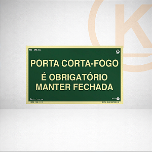 Placa Porta Corta-Fogo É Obrigatório Manter Fechada