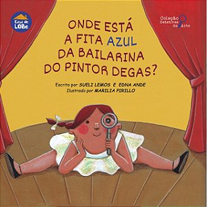 Onde está a fita azul da bailarina do pintor Degas?