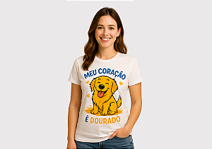 CAMISETA COLEÇÃO MÃE DE PET MEU CORAÇÃO É DOURADO FEMININA