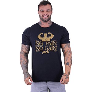 Camiseta Tradicional Manga Curta MXD Conceito No Pain No Gain Strong