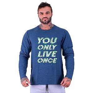 Camiseta Manga Longa Moletinho MXD Conceito You Only Live Once Você Vive Apenas Uma Vez