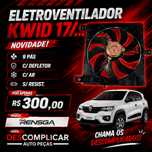 ELETROVENTILADOR KWID 17/... (9 PAS) (C/DEFLETOR / C/AR / S/RESIST.)
