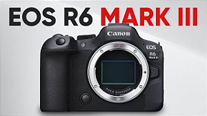 Câmera Canon EOS R6 Mark III Mirrorless (corpo)