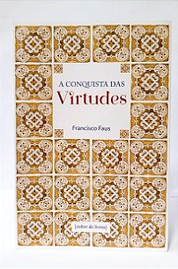 A Conquista das Virtudes