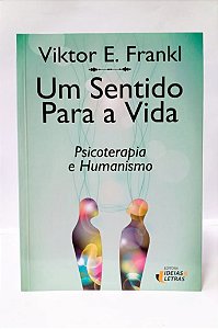 UM SENTIDO PARA A VIDA - Psicoterapia e Humanismo