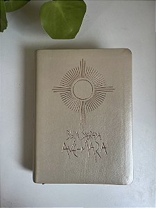 BÍBLIA AVE MARIA - CAPA EUCARISTIA - LUXO COM ABAS