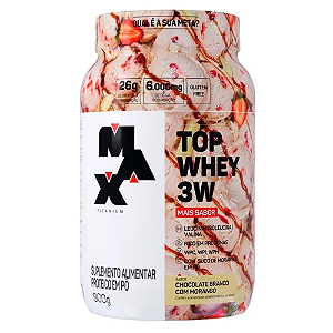 TOP WHEY 3W MAX TITANIUM 900G CHOCOLATE BRANCO COM MORANGO