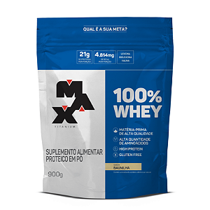WHEY 100% MAX TITANIUM REFIL 900G BAUNILHA