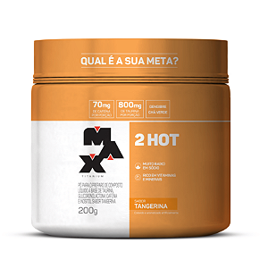 2HOT 200G MAX TITANIUM TANGERINA