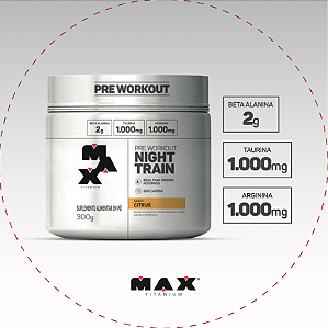NIGHT TRAIN 300G CITRUS MAX TITANIUM