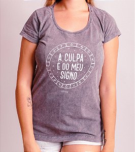 Camiseta A Culpa É Do Meu Signo