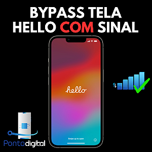 HELLO BYPASS COM SINAL - 6G AO X - PONTO DIGITAL UNLOCK