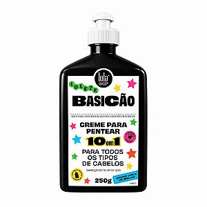 CREME DE PENTEAR 10 EM 1 BASICÃO 250G LOLA