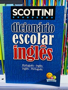 Dicionário Escolar Inglês - Scottini