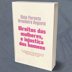 Direitos das mulheres, e injustiça dos homens
