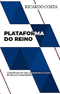 Plataforma do reino - Ricardo Costa