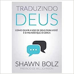 Traduzindo Deus - Shawn Bolz