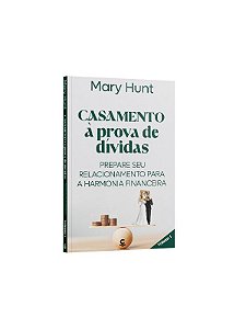 Casamento á prova de dívidas Volume 1  - Mary Hunt