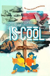 ISCOOL: Discipulado de Adolescentes | Rev. Lucas Nascimento