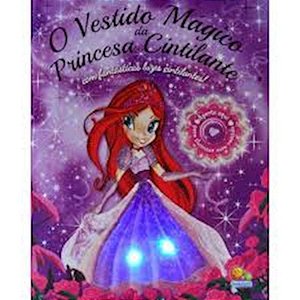 Livro O Vestido Magico Da Princesa Cintilante Todo Livro