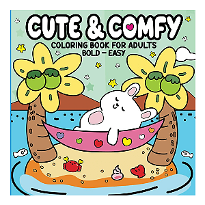 Livro Para Colorir Cute & Comfy Bold Easy Edição 1 Camelot Editora