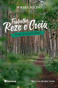 Trabalhe, reze e creia